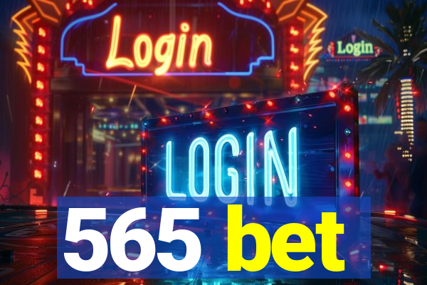 565 bet